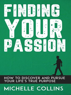 cover image of Finding Your Passion--How to Discover and Pursue Your Life's True Purpose